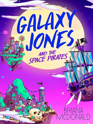 cover image of Galaxy Jones and the Space Pirates